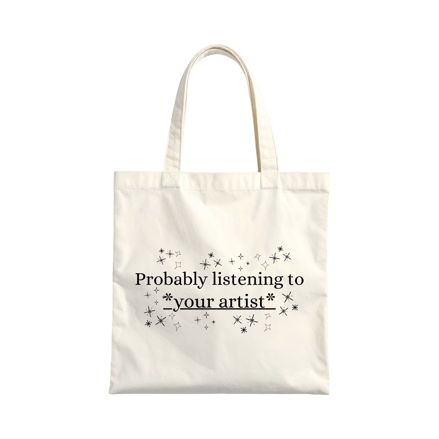 'Probably listening to...' CUSTOMISABLE Tote Bag